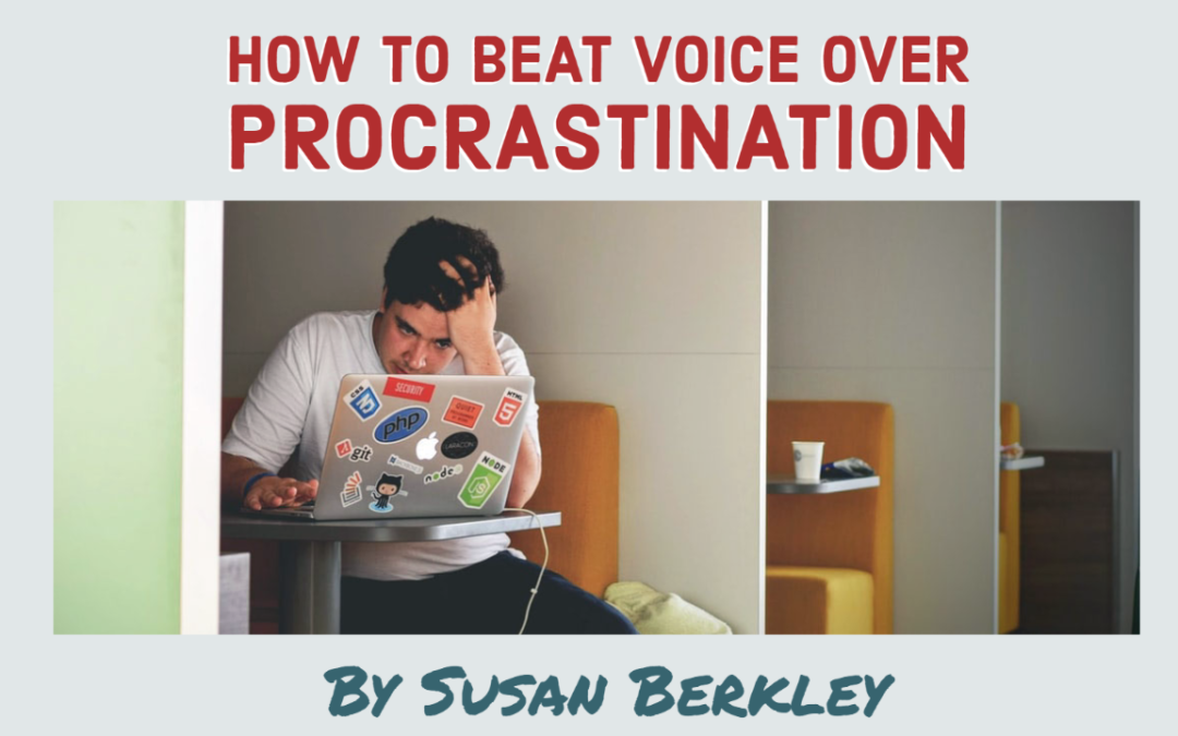 How to beat voice over procrastination