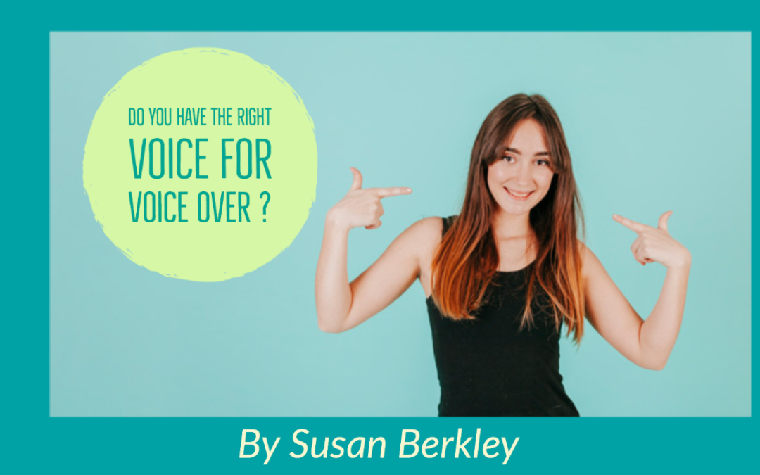 Do you have the right voice for voice over